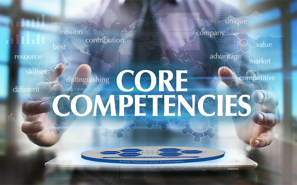 Focus on what matters  the most – your core competencies.